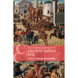 The Cambridge Companion to Ancient Greek Epic