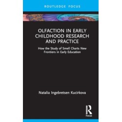 Olfaction in Early Childhood Research and Practice: How the Study of Smell Charts New Frontiers in Early Education