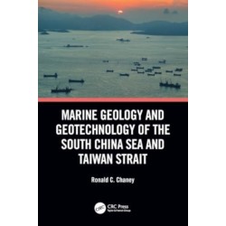 Marine Geology and Geotechnology of the South China Sea and Taiwan Strait