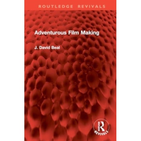 Adventurous Film Making
