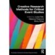 Creative Research Methods for Critical Event Studies