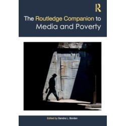 The Routledge Companion to Media and Poverty