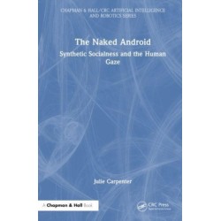The Naked Android: Synthetic Socialness and the Human Gaze