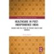 Healthcare in Post-Independence India: Kolkata and the Crisis of Private Healthcare Services
