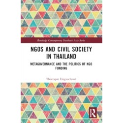 NGOs and Civil Society in Thailand: Metagovernance and the Politics of NGO Funding