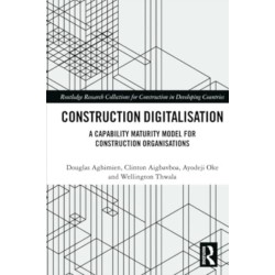 Construction Digitalisation: A Capability Maturity Model for Construction Organisations