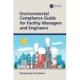 Environmental Compliance Guide for Facility Managers and Engineers