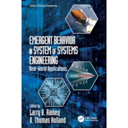 Emergent Behavior in System of Systems Engineering: Real-World Applications