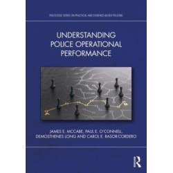 Understanding Police Operational Performance
