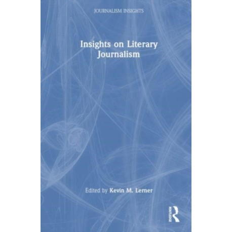 Insights on Literary Journalism