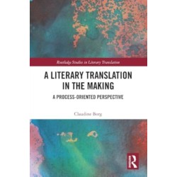 A Literary Translation in the Making: A Process-Oriented Perspective