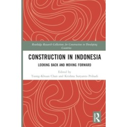 Construction in Indonesia: Looking Back and Moving Forward