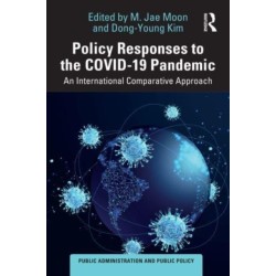 Policy Responses to the COVID-19 Pandemic: An International Comparative Approach
