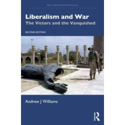 Liberalism and War: The Victors and the Vanquished