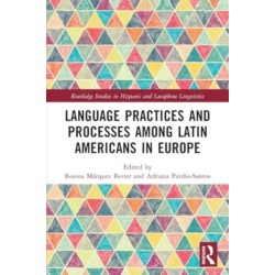 Language Practices and Processes among Latin Americans in Europe