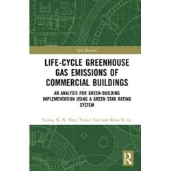Life-Cycle Greenhouse Gas Emissions of Commercial Buildings: An Analysis for Green-Building Implementation Using A Green Star Rating System