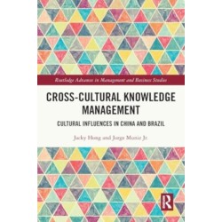 Cross-cultural Knowledge Management: Cultural Influences in China and Brazil