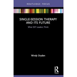 Single-Session Therapy and Its Future: What SST Leaders Think