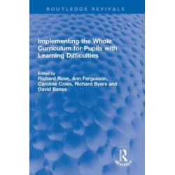 Implementing the Whole Curriculum for Pupils with Learning Difficulties