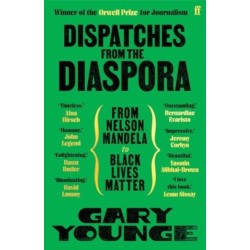 Dispatches from the Diaspora: From Nelson Mandela to Black Lives Matter