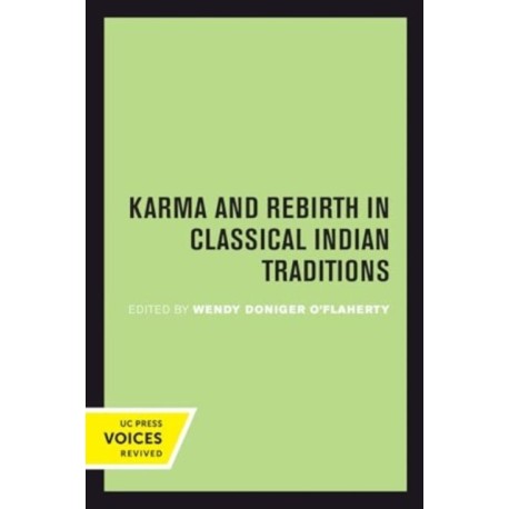 Karma and Rebirth in Classical Indian Traditions