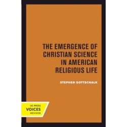 The Emergence of Christian Science in American Religious Life