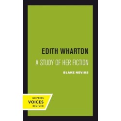 Edith Wharton: A Study of Her Fiction