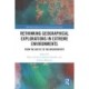 Rethinking Geographical Explorations in Extreme Environments: From the Arctic to the Mountaintops