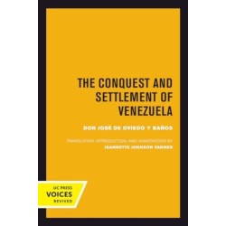 The Conquest and Settlement of Venezuela