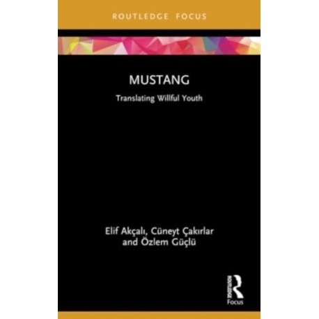 Mustang: Translating Willful Youth