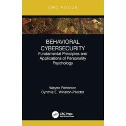 Behavioral Cybersecurity: Fundamental Principles and Applications of Personality Psychology
