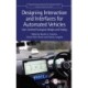 Designing Interaction and Interfaces for Automated Vehicles: User-Centred Ecological Design and Testing