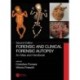 Forensic and Clinical Forensic Autopsy: An Atlas and Handbook