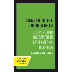 Banker to the Third World: U. S. Portfolio Investment in Latin America, 1900-1986