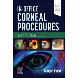 In-Office Corneal Procedures: A Practical Guide