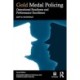 Gold Medal Policing: Operational Readiness and Performance Excellence