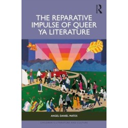 The Reparative Impulse of Queer Young Adult Literature