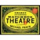Matchbox Theatre: Thirty Short Entertainments