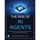 The Rise of AI Agents: Integrating AI, Blockchain Technologies, and Quantum Computing