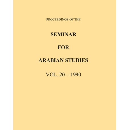 Proceedings of the Seminar for Arabian Studies Volume 20 1990