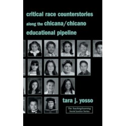 Critical Race Counterstories along the Chicana/Chicano Educational Pipeline
