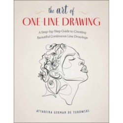 The Art of One-Line Drawing: A Step-by-Step Guide to Creating Beautiful Continuous Line Drawings
