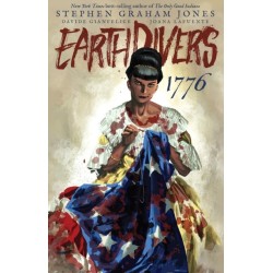 Earthdivers, Vol. 3: 1776