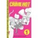 The Collected Crimehot: Volume 1