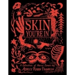 The Skin You're In: Collection of Horror Comics, A