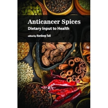 Anticancer Spices: Dietary Input to Health