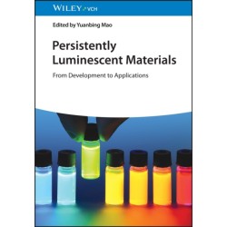 Persistently Luminescent Materials: From Development to Applications