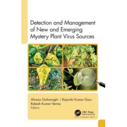 Detection and Management of New and Emerging Mystery Plant Virus Sources