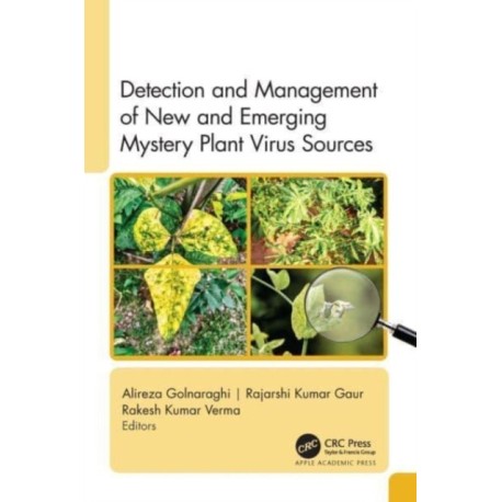 Detection and Management of New and Emerging Mystery Plant Virus Sources