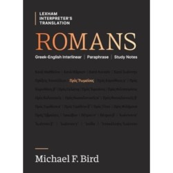 Romans: Greek-English Interlinear Paraphrase Study Notes